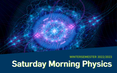 Wieder zurück – Saturday Morning Physics starten am 12.11.2022