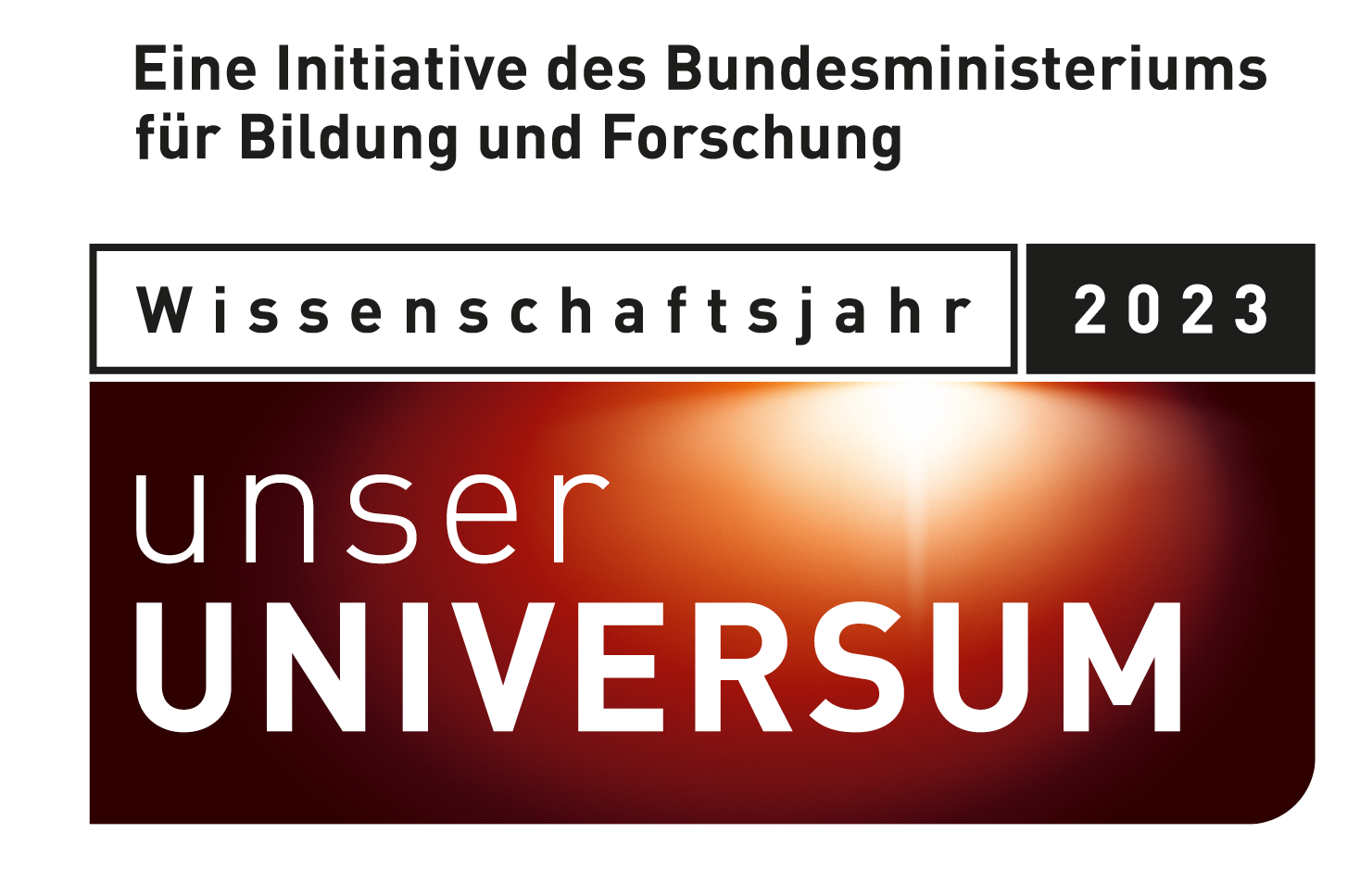 Eine Initiative des BMBF - Wissenschaftsjahr 2023: Unser Universum